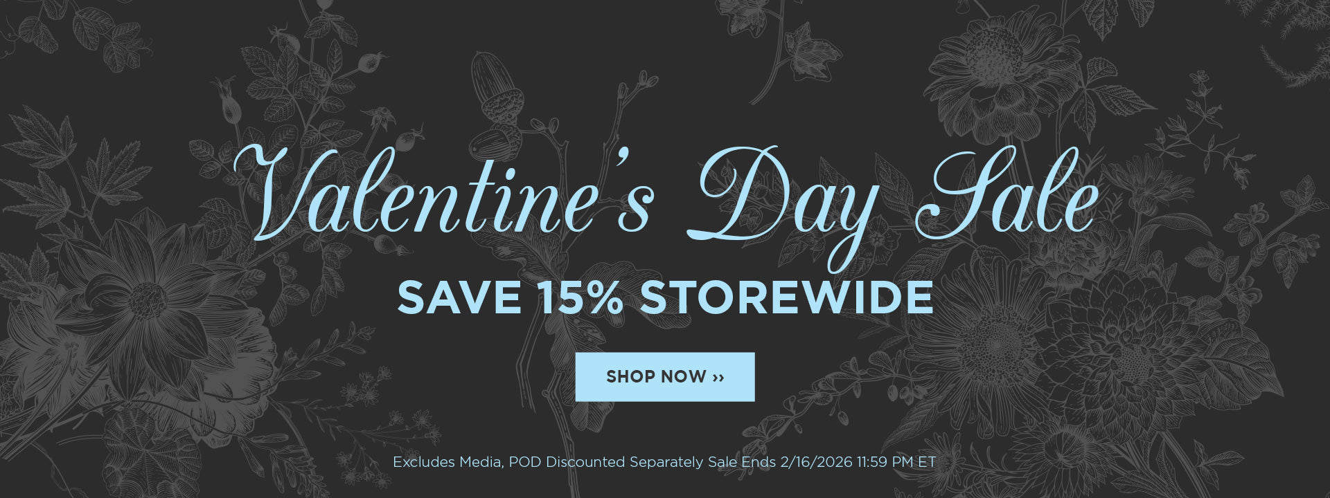 Valentine's Day Sale Save 15% storewide. Shop Now. Excludes Media. POD discounted separately Sale ends. 2/16/2026 PM ET