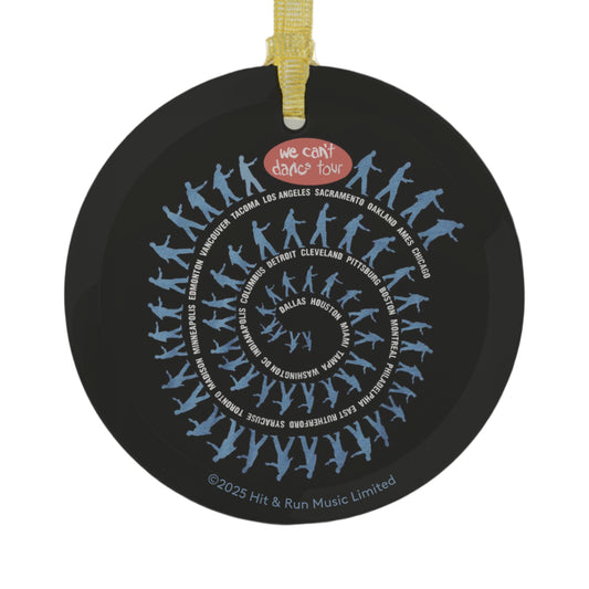 We Can't Dance Glass Ornament